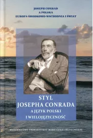 Styl Josepha Conrada a j�zyk polski i wieloj�zyczno��