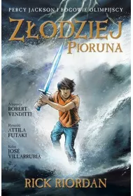 Z�odziej Pioruna. Percy Jackson i Bogowie Olimpijscy. Tom 1