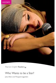 Who Wants to Be a Star? Book with Digital Version and audio. Level Easystarts
