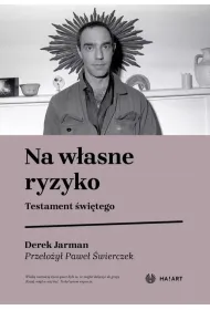 Na w�asne ryzyko. Testament �wi�tego