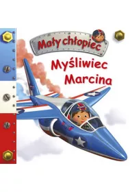 Ma�y ch�opiec. My�liwiec Marcina