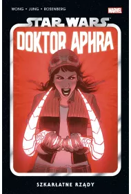 Szkaratne rzdy. Star Wars Doktor Aphra. Tom 4