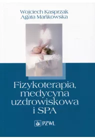 Fizykoterapia, medycyna uzdrowiskowa i SPA
