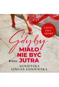Audiobook Gdyby mia�o nie by� jutra mp3
