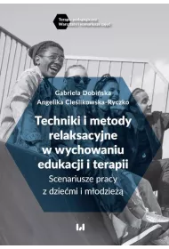 eBook Techniki i metody relaksacyjne w wychowaniu, edukacji i terapii pdf