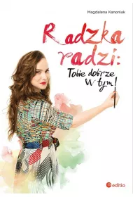 Radzka radzi: Tobie dobrze w tym! *