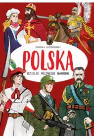 Polska. Dzieje m�nego narodu
