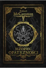 Je�dziec opatrzno�ci. Cykl Przygody Matthew Corbett`a. Tom 4