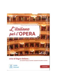 L'italiano per l'opera + audio + video online