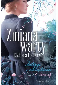 Zmiana warty. Intrygi i namitnoci. Tom 4