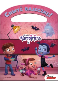 Blady strach. Vampirina. Chwy� bajeczk�!