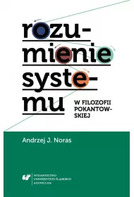 Rozumienie systemu w filozofii pokantowskiej