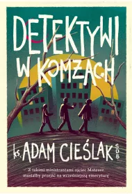 Detektywi w kom�ach