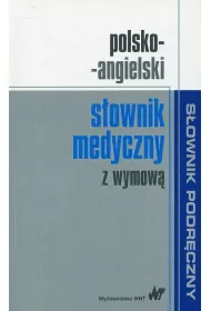 Polsko-angielski s�ownik medyczny z wymow�
