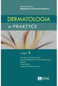 Dermatologia w praktyce. Cz�� 2