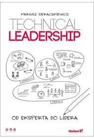 Technical Leadership. Od eksperta do lidera