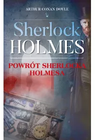 Sherlock Holmes. Powr�t Sherlocka Holmesa
