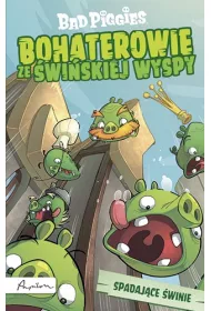 Bad Piggies. Bohaterowie ze �wi�skiej Wyspy. Spadaj�ce �winie * *