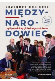 Mi�dzynarodowiec, czyli paradoksy globalnego za�cianka