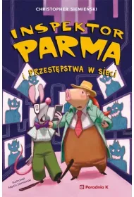 Inspektor Parma i przest�pstwa w sieci. Inspektor Parma. Tom 3