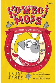 Galopem po zwycistwo. Kowboj Mops. Tom 2