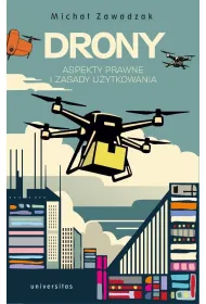 Drony. Aspekty prawne i zasady u�ytkowania
