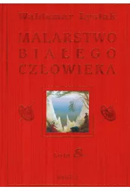 Malarstwo Bia�ego Cz�owieka. Tom 8