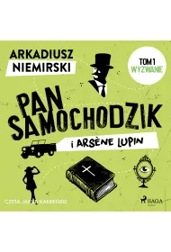 Audiobook Pan Samochodzik i Ars?ne Lupin Tom 1 - Wyzwanie mp3