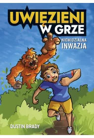 Uwi�zieni w grze. Niewidzialna inwazja