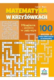 Matematyka w krzy��wkach. Mno�enie i dzielenie w zakresie do 100