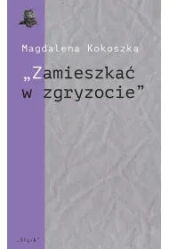 "Zamieszka� w zgryzocie"