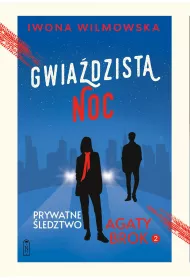 Gwia�dzista noc. Seria Prywatne �ledztwo Agaty Brok. Tom 2