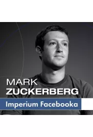 Audiobook Mark Zuckerberg i jego imperium. Jak Facebook zmienia Twj wiat mp3