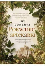 Porwanie aptekarki. W�drowna aptekarka. Tom 3