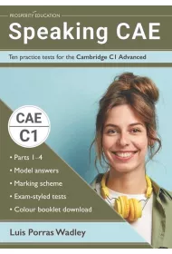 Speaking CAE. Ten Practice Tests for the Cambridge C1 Advanced