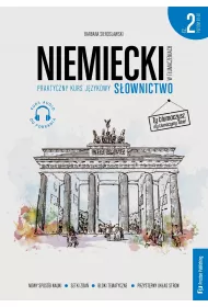Niemiecki w t�umaczeniach. Praktyczny kurs j�zykowy. S�ownictwo 2. Poziom B1-B2