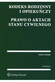Teksty ustaw. Kodeks rodzinny i opieku�czy. Prawo o aktach stanu cywilnego