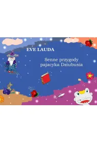Senne przygody pajacyka Dziubusia