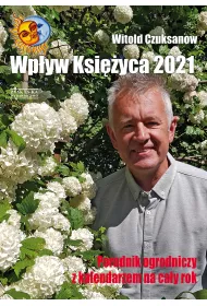 Poradnik Ogrodniczy 2021 Wp�yw Ksi�yca