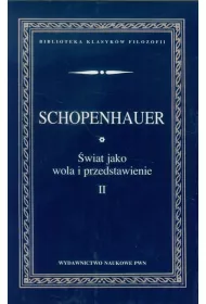 �wiat jako wola i przedstawienie. Tom 2