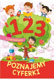 1 2 3. Poznajemy cyferki. Z naklejkami