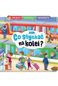 CO SYCHA NA KOLEI  OGLDAJ, POZNAWAJ, ZAPAMITUJ