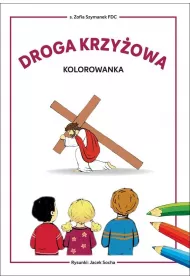 Droga krzy�owa - kolorowanka. Biblioteczka Stasia