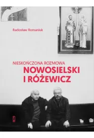 Niesko�czona rozmowa. Nowosielski i R�ewicz