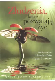 Z�udzenia, kt�re pozwalaj� �y�