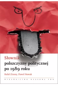 S�ownik polszczyzny politycznej po 1989 roku.