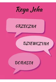 Grzeczna dziewczyna dorasta