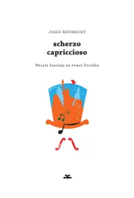 Scherzo capriccioso. Weso�a fantazja na temat Dvo��ka