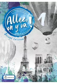 Allez, on y va! 1. Zeszyt �wicze�