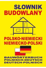 Sownik budowlany pol-niemiecki niemiecko-polski